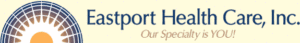 Eastport Health Care, Inc.